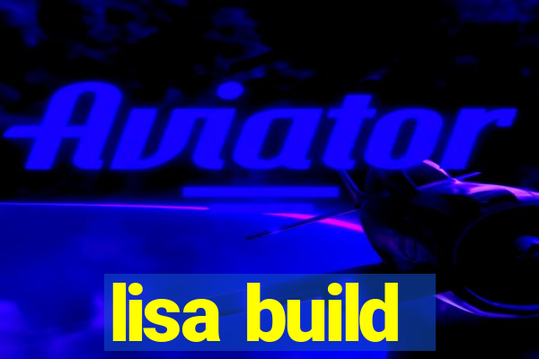 lisa build